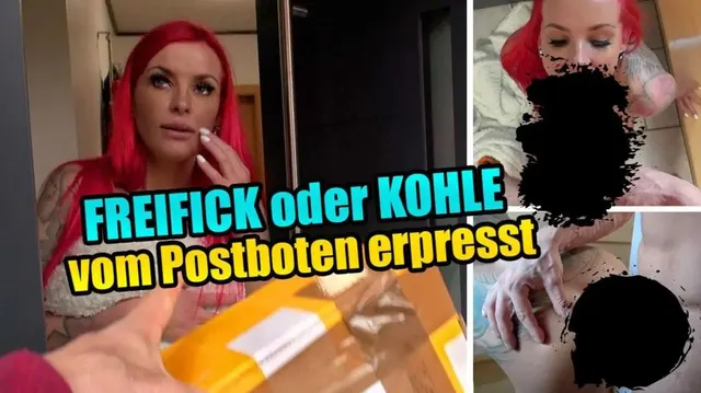 Freifick oder Kohle für den Postboten