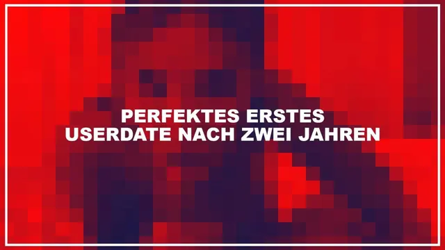 Erstes Userdate nach zwei Jahren, ich verwöhne seinen Schwanz